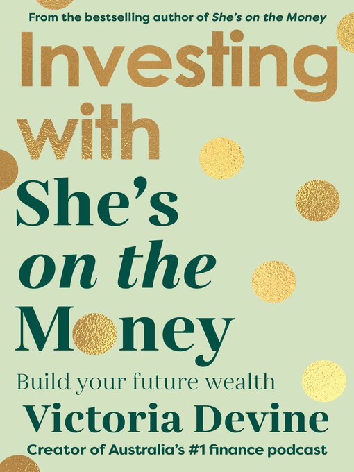 Title details for Investing With She's on the Money by Victoria Devine - Wait list